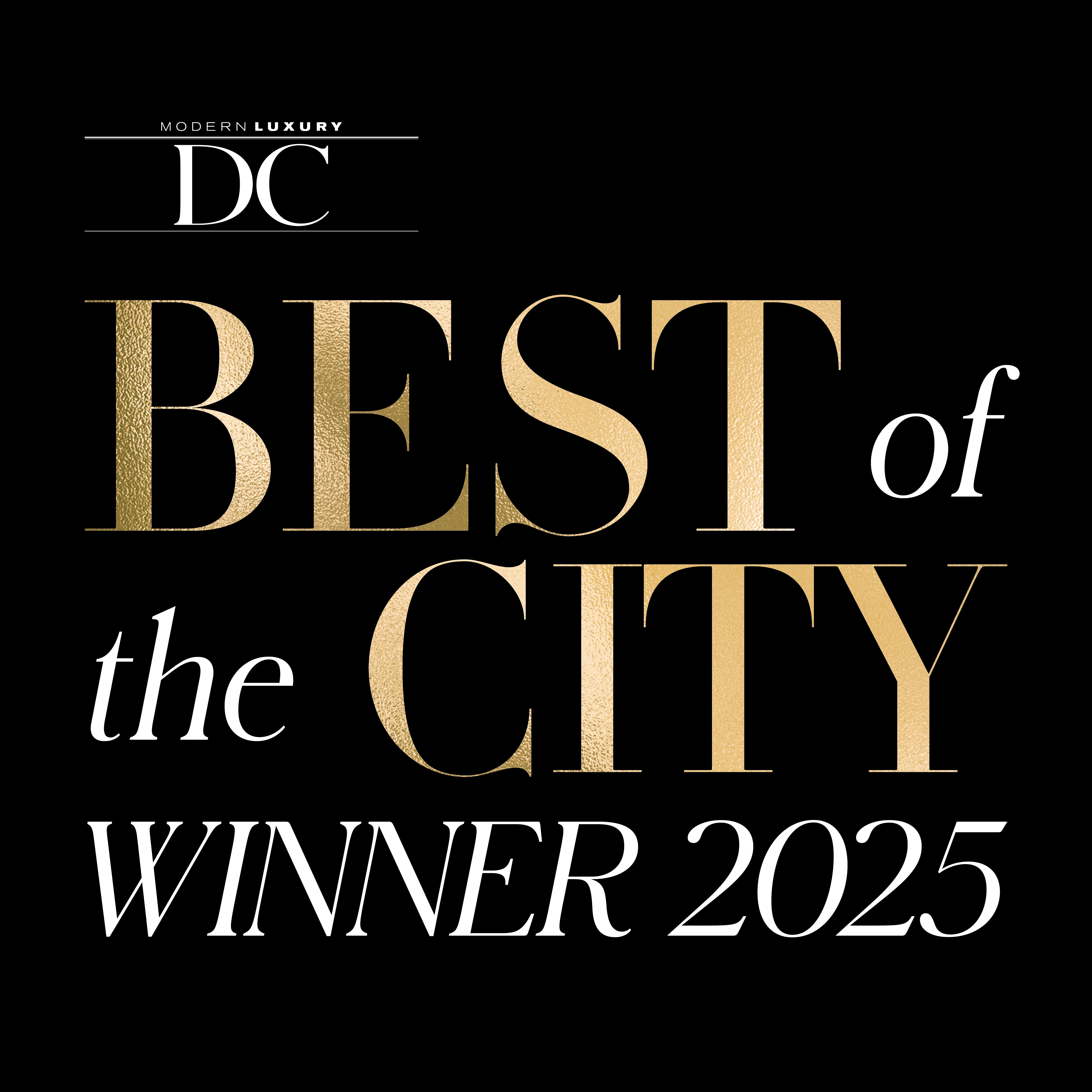 Best of Modern Luxury DC Award Winner 2025