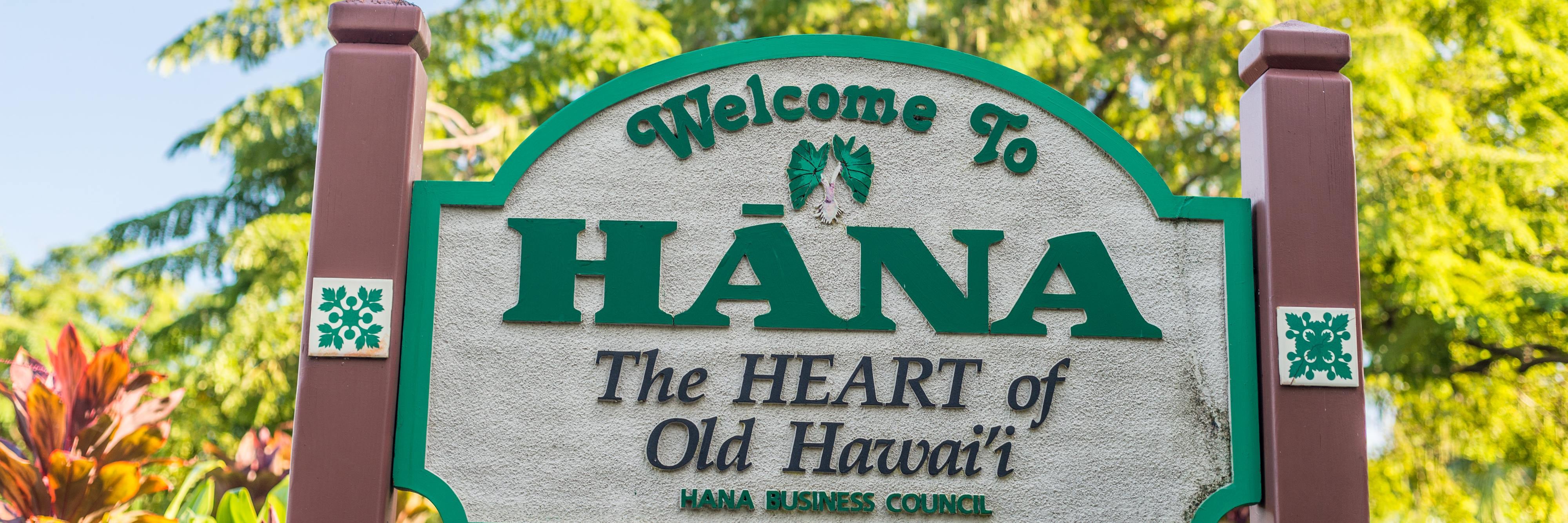 Hana The Heart of Old Hawaii sign